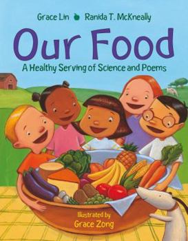 Hardcover Our Food: A Healthy Serving of Science and Poems Book