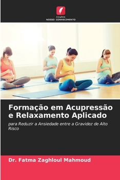 Paperback Formação em Acupressão e Relaxamento Aplicado [Portuguese] Book