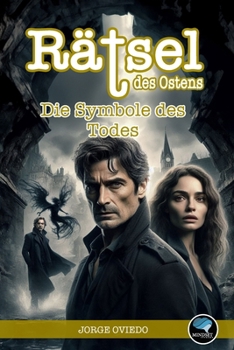 Rätsel des Ostens: Die Symbole des Todes (German Edition)