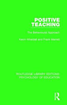 Hardcover Positive Teaching: The Behavioural Approach Book