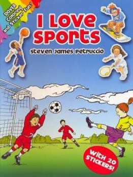 Paperback I Love Sports [With 20 Stickers] Book