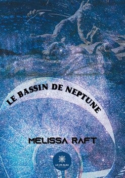 Paperback Le bassin de Neptune [French] Book