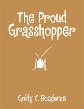 Paperback The Proud Grasshopper Book