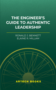 The Engineer's Guide to Authentic Leadership