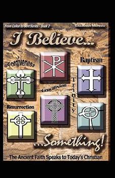 Paperback I Believe... Something! Book