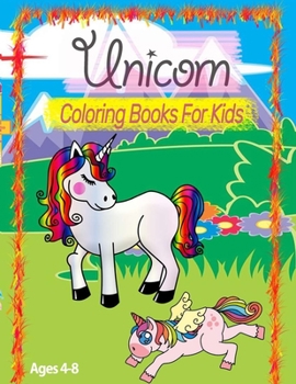 unicorn coloring book for kids Ages 4-8: +60 unicorn coloring books for girls age 4-8