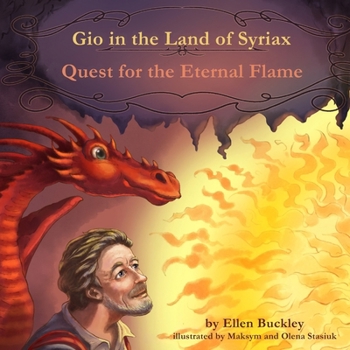 Gio in the Land of Syriax: Quest for the Eternal Flame