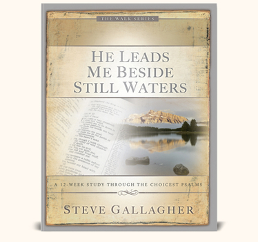 Paperback He Leads Me Beside Still Waters Book
