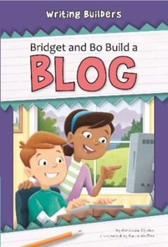 Paperback Bridget and Bo Build a Blog Book