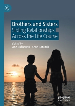 Paperback Brothers and Sisters: Sibling Relationships Across the Life Course Book