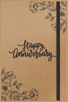 Paperback Happy Anniversary Notebook Gift: Great Notebook Gift for Anniversary Book