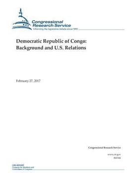 Paperback Democratic Republic of Congo: Background and U.S. Relations Book