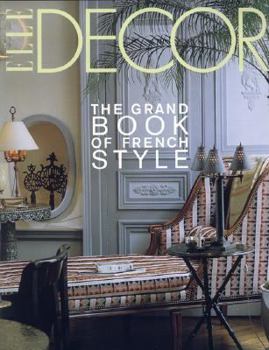 Hardcover Elle Decor: The Grand Book of French Style Book