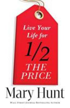 Paperback Live Your Life for Half the Price Book