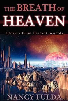 Paperback The Breath of Heaven: Stories from Distant Worlds Book