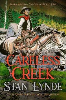 Careless Creek - Book #2 of the Merlin Fanshaw