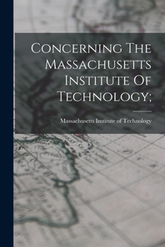 Paperback Concerning The Massachusetts Institute Of Technology; Book