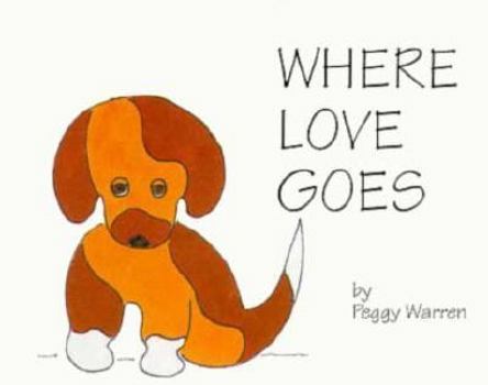 Paperback Where Love Goes Book