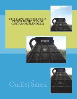 Paperback Cut capo 2002 for CGDA tenor banjo, tenor guitar or mandola Book