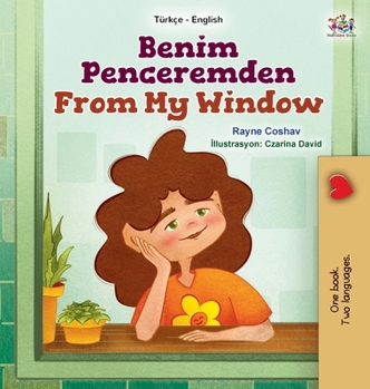 Hardcover From My Window (Turkish English Bilingual Kids Book) [Turkish] [Large Print] Book