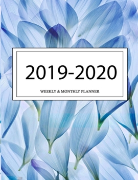 2019 - 2020 Weekly and Monthly Planner: Calendar Schedule + Organizer | Inspirational Quotes (2019-2020 Academic Planners
