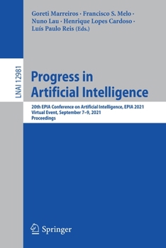 Paperback Progress in Artificial Intelligence: 20th Epia Conference on Artificial Intelligence, Epia 2021, Virtual Event, September 7-9, 2021, Proceedings Book