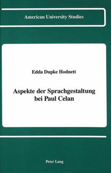 Aspekte Der Sprachgestaltung Bei Paul Celan