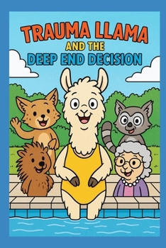 Paperback Trauma Llama and the Deep End Decision Book