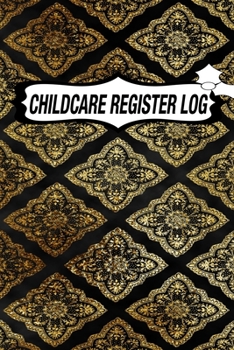 Paperback Childcare Register Log: Daily Childcare Register Log, Attendance Logbook, Generic Sign In And Out Registration Book