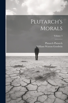 Paperback Plutarch's Morals; Volume 3 Book