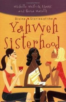 Paperback Divine Stories of the Yahweh Sisterhood Book