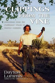 Paperback Clippings From the Vine: Selections from the Published Works of Dayton Lummis Book