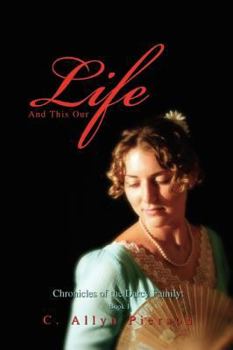 Paperback And This Our Life: Chronicles of the Darcy Family: Book 1 Book