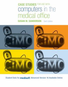 Paperback Case Studies for Use with Computers in the Medical Office Book