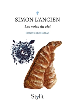 Paperback Simon l'ancien: Les voies du ciel [French] Book