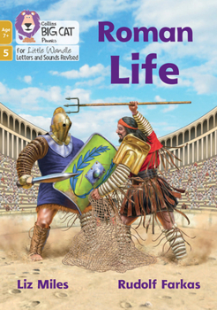 Roman Life: Phase 5 Set 2 (Big Cat Phonics for Little Wandle Letter)
