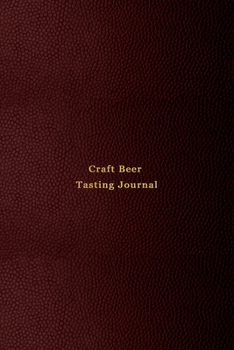 Craft Beer Tasting Journal: Beer drinking diary and logbook for beer lovers | Craft beer,  IPA, pale ale, brown ale, international Belgian - Indian | ... rate and track taste tests | Professional red