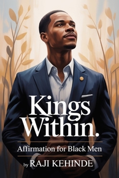 Paperback Kings Within: Affirmation for Black Men Book