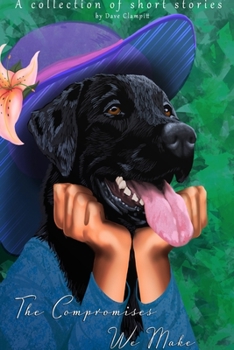 Paperback The Compromises We Make Book