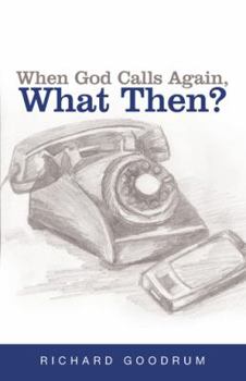 Paperback When God Calls Again, What Then? Book