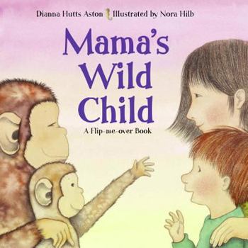 Hardcover Mama's Wild Child/Papa's Wild Child Book
