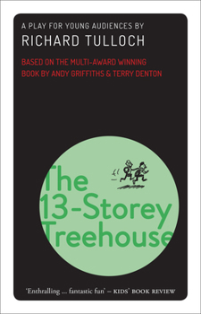 Paperback The 13-Storey Treehouse: A play for young audiences Book
