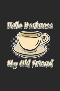 Paperback Hello darkness my old friend: 6x9 Drinks - blank with numbers paper - notebook - notes Book