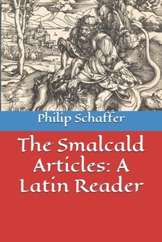 Paperback The Smalcald Articles: A Latin Reader Book