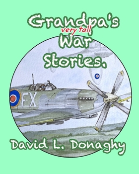 Paperback Grandpa's very tall War Stories Book