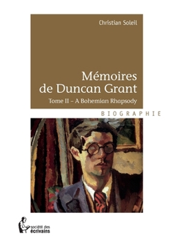 Mémoires de Duncan Grant - Tome II (French Edition)