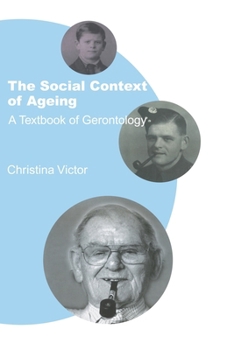 Paperback The Social Context of Ageing: A Textbook of Gerontology Book