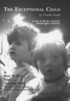 Paperback Exceptional Child: Way of Life for Mentally Handicapped Children Book