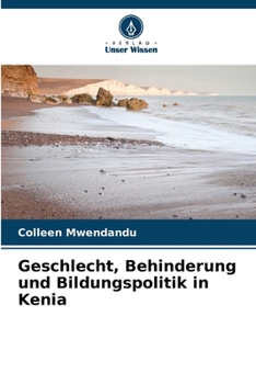 Geschlecht, Behinderung und Bildungspolitik in Kenia (German Edition)