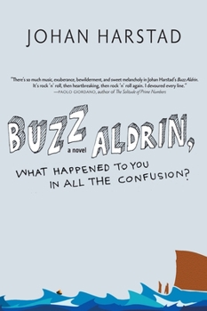Hardcover Buzz Aldrin, What Happened to You in All the Confusion? Book